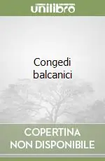 Occasione Imperdibile Congedi balcanici