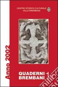 Novità Quaderni brembani (2002). Vol. 1