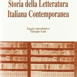 Must-Have Storia della letteratura italiana contemporanea