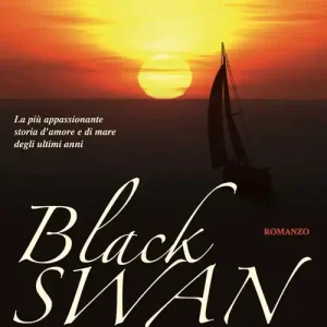 Black Swan. Cuori nella tempesta Solo Oggi
