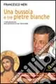 Di Tendenza Una bussola e tre pietre bianche. Il francescanesimo nella spiritualità di don Tonino Bello