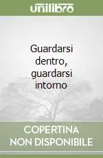 Promozione Guardarsi dentro, guardarsi intorno