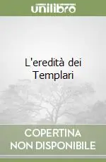 Compra Adesso L‘eredità dei Templari