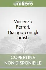 Pagamento Sicuro Vincenzo Ferrari. Dialogo con gli artisti