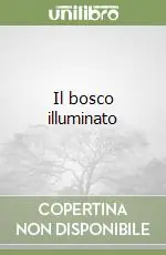 Consegna Rapida Il bosco illuminato