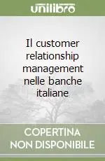 Il customer relationship management nelle banche italiane Vendita Finale