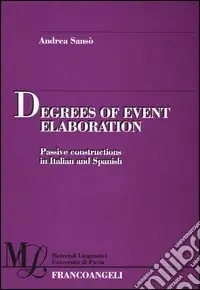 Promo Stagionale Degrees of event elaboration. Passive constructions in Italian and Spanish