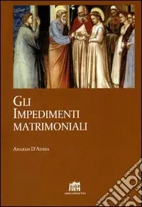 Scelto Dai Clienti Gli impedimenti matrimoniali. Nel Codice di Diritto Canonico della Chiesa latina