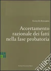 Accertamento razionale dei fatti nella fase probatoria Acquista Ora