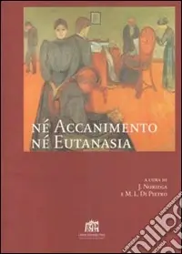 Nè accanimento nè eutanasia Quantità Limitata