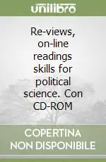 Re-views, on-line readings skills for political science. Con CD-ROM A Buon Prezzo