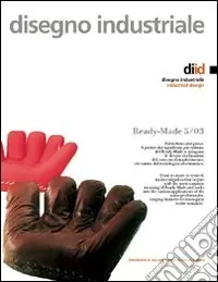 Promozione Disegno industriale. Vol. 5 Ready made