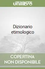 Subito Disponibile Dizionario etimologico