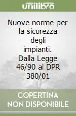 Saldi Nuove norme per la sicurezza degli impianti. Dalla Legge 46/90 al DPR 380/01