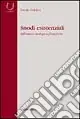 Snodi esistenziali. Riflessioni teologico-filosofiche Nuova Collezione