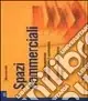 Offerta Spazi commerciali. Percorsi progettuali degli spazi per il commercio. Architettura degli interni e design