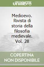 Compra Online Medioevo. Rivista di storia della filosofia medievale. Vol. 28