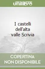 I castelli dell‘alta valle Scrivia Promozione