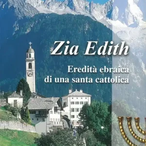 Zia Edith. Eredità ebraica di una santa cattolica Nuova Collezione