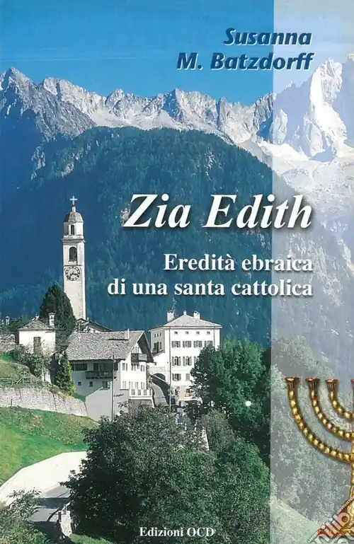 Zia Edith. Eredità ebraica di una santa cattolica Nuova Collezione