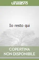 Io resto qui Non Perdere