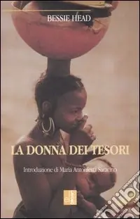 La donna dei tesori. Racconti da un villaggio del Botswana Offerta
