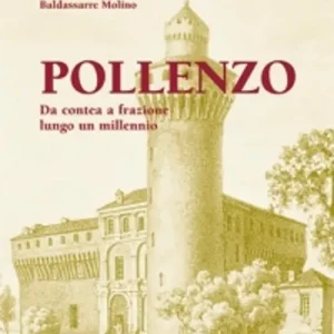 Pollenzo. Da contea a frazione lungo un millennio Promozione Esclusiva