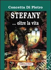 Stefany... Oltre la vita Acquista Ora