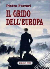 Compra Oggi Stesso Il grido dell‘Europa