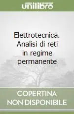 Elettrotecnica. Analisi di reti in regime permanente Offerta Limitata