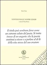 Lontano dalle nostre ceneri. Testo francese a fronte Must-Have