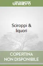 Soddisfatti O Rimborsati Sciroppi & liquori