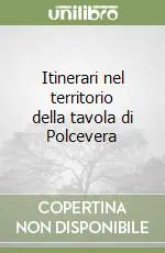 Itinerari nel territorio della tavola di Polcevera A Buon Prezzo