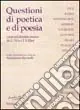 Questioni di poetica e di poesia. I testi del dibattito teorico da G. Vico a T. S. Eliot Ultime Pezzi