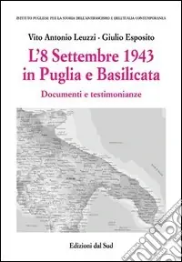 Di Tendenza L‘8 settembre 1943 in Puglia e Basilicata