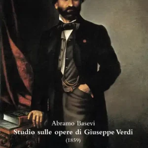 Studio sulle opere di Giuseppe Verdi (1859) Prezzo Scontato
