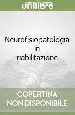 Affare Neurofisiopatologia in riabilitazione