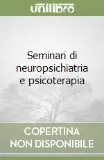 Seminari di neuropsichiatria e psicoterapia Promo Stagionale