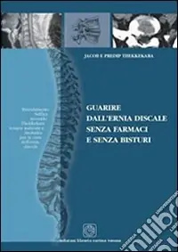 Guarire dall‘ernia discale senza farmaci e senza bisturi Consegna Rapida