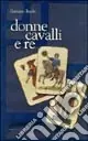 Quantità Limitata Donne, cavalli e re