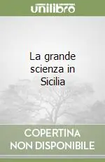 Novità La grande scienza in Sicilia