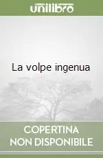 La volpe ingenua Occasione