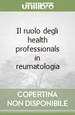 Il ruolo degli health professionals in reumatologia Soddisfatti O Rimborsati