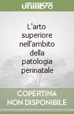 Promo Stagionale L‘arto superiore nell‘ambito della patologia perinatale
