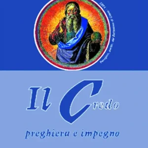 Professionale Il Credo. Preghiera e impegno