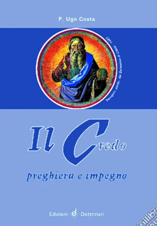 Professionale Il Credo. Preghiera e impegno