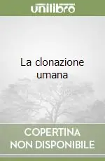 Soddisfatti O Rimborsati La clonazione umana
