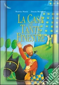 Esclusivo La casa con tante finestre