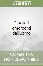 I poteri emergenti dell‘uomo Direttamente Dal Produttore