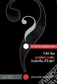 Chi ha ammazzato Isabella d‘Este? Miglior Prezzo